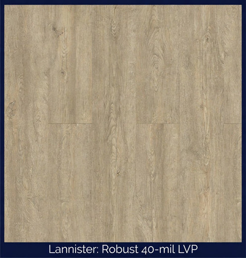 Robust 40-MIL LVP: Lannister