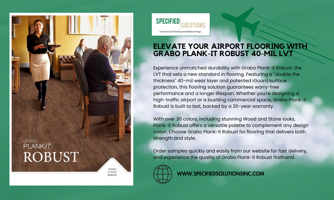 ELEVATE YOUR AIRPORT FLOORING WITH GRABO PLANK-IT ROBUST 40-MIL LVT